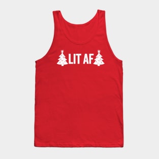 Lit AF funny Christmas tree holiday party novelty t-shirt Tank Top